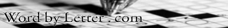 WORD BY LETTER : English CROSSWORD SOLVER and others things ...
